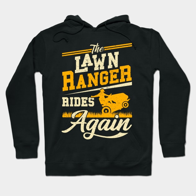 Lawn Ranger Rides Again Gardener Gift Hoodie by Delightful Designs